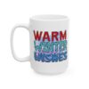 3963964215329817204_2048.jpeg Warm Winter Wishes Colorful Winter Mug – Cozy Winter Coffee Mug – 11oz/15oz Ceramic Mug