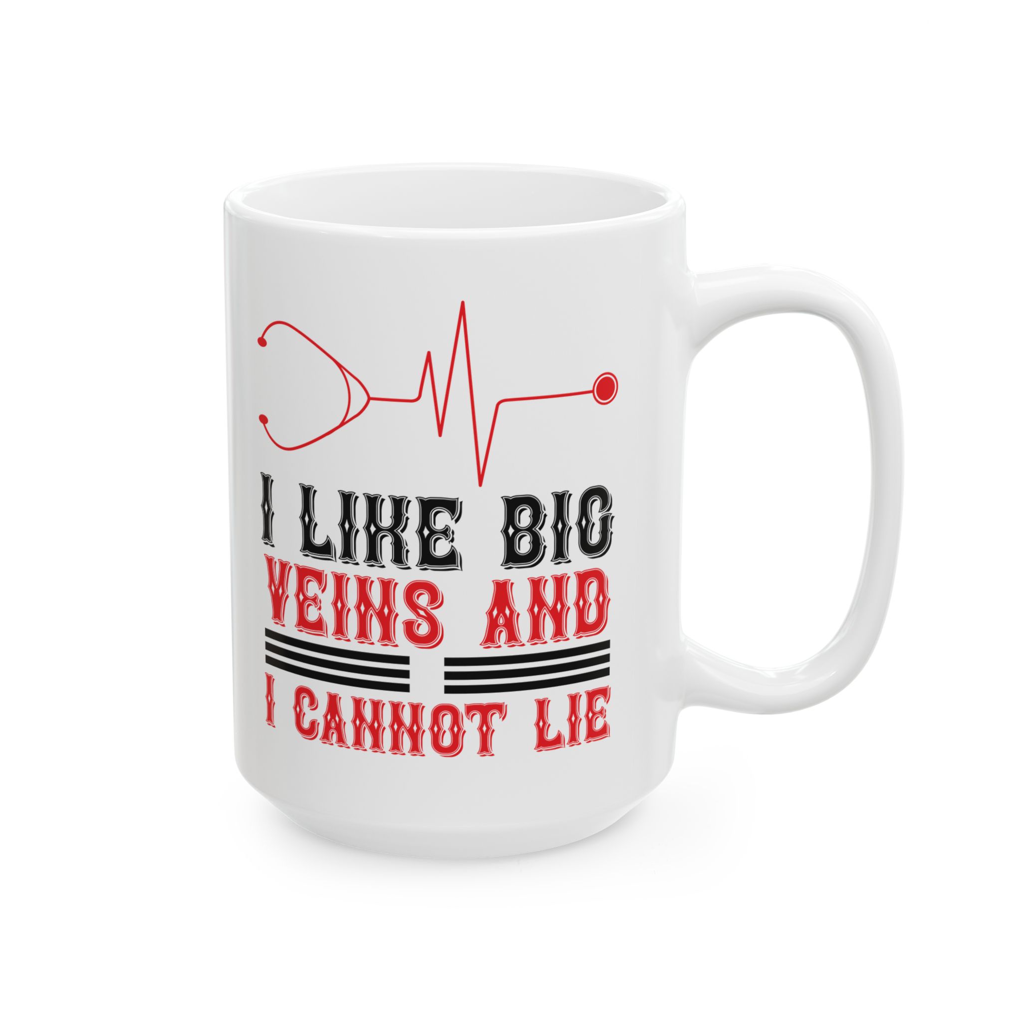 I Live Big Veins And I Cannot Lie – Medical Coffee Mug – 11oz/15oz Ceramic Mug - Image 6