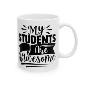 Funny Teacher Coffee Mug – Gift for Teacher – (11oz/15oz) Ceramic Mug
