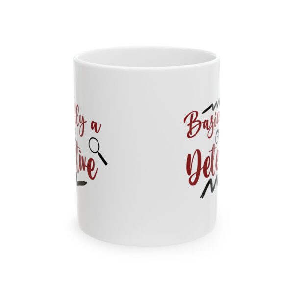 403271629882221494_2048-1.jpeg Basically a Detective Mug — Funny Coffee Cup for Sleuths & Mystery Lovers – 11oz/15oz Ceramic Mug