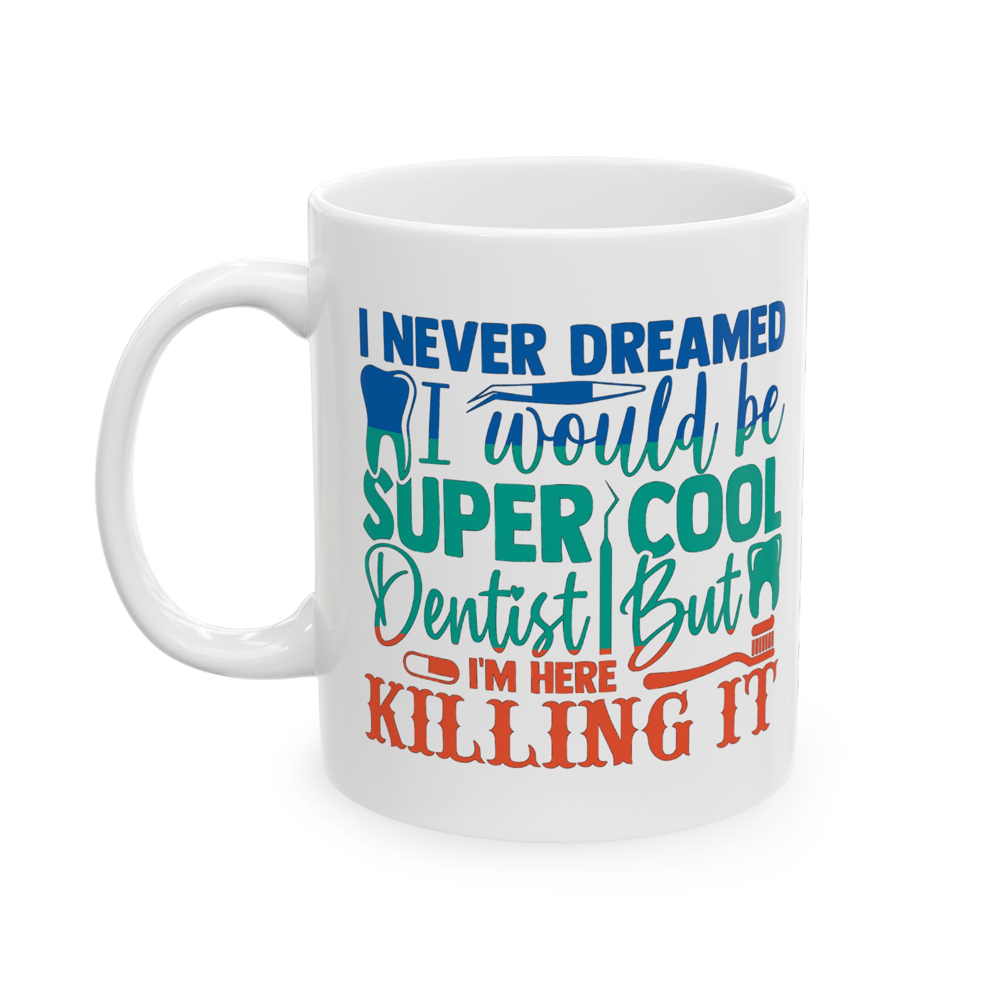 "I Never Dreamed I’d Be Cool Dentist But I'm Here Killing It" - Image 3