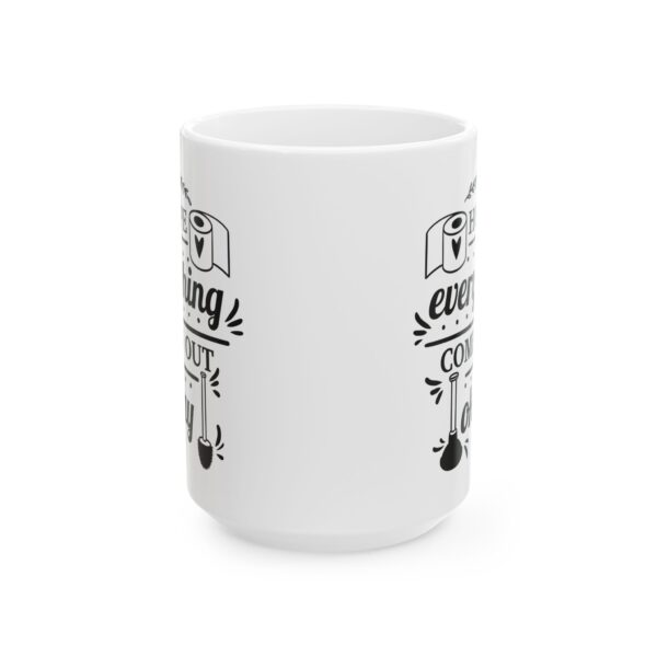 409513098669722807_2048.jpeg Hope Everything Comes Out Okay Bathroom Humor Mug – Funny Gift Coffee Mug – 11oz/15oz Ceramic Mug