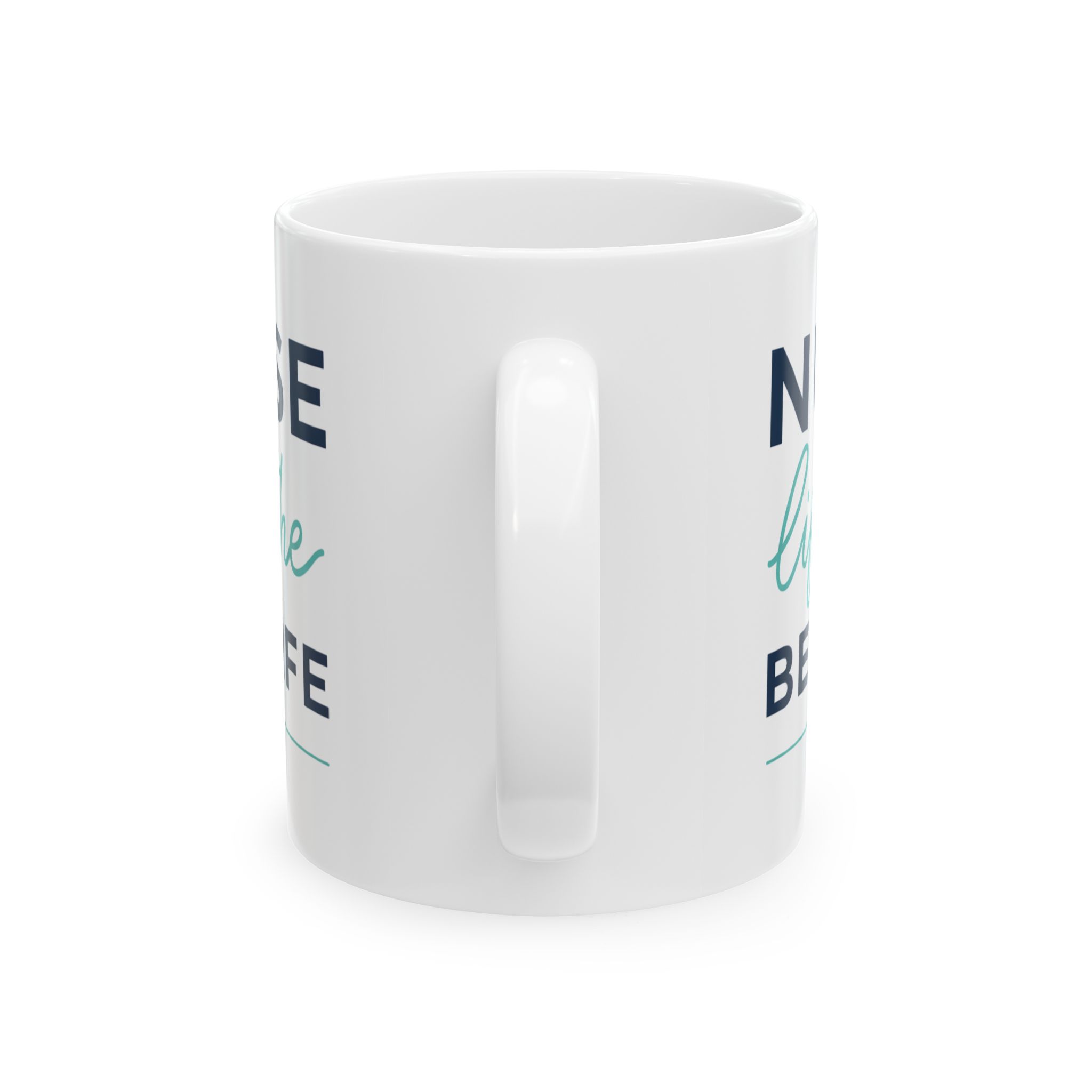 Nurse Life Is The Best Life – Medical Coffee Mug – 11oz/15oz Ceramic Mug - Image 4