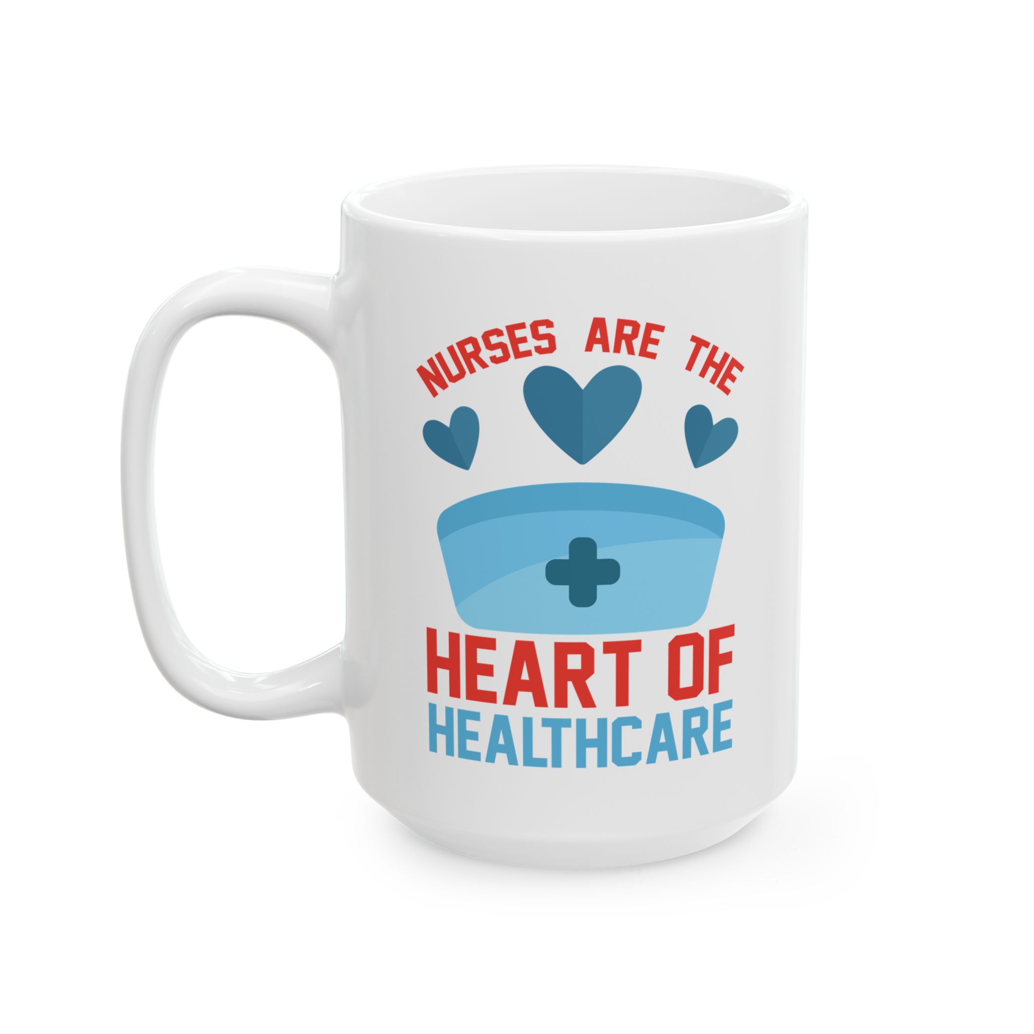 Nurses Are The Heart Of Healthcare – Medical Coffee Mug – 11oz/15oz Ceramic Mug - Image 8