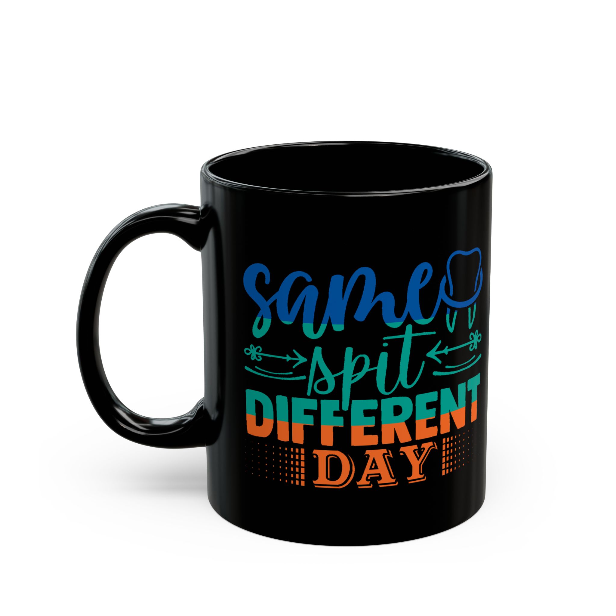 Dentist Mug - 'Same Spit Different Day' Personalized Coffee Mug (11oz/15oz) - Image 3