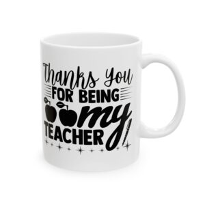 Funny Teacher Coffee Mug – Gift for Teacher – (11oz/15oz) Ceramic Mug