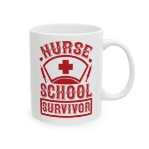 Nurse School Survivor – Medical Coffee Mug – 11oz/15oz Ceramic Mug