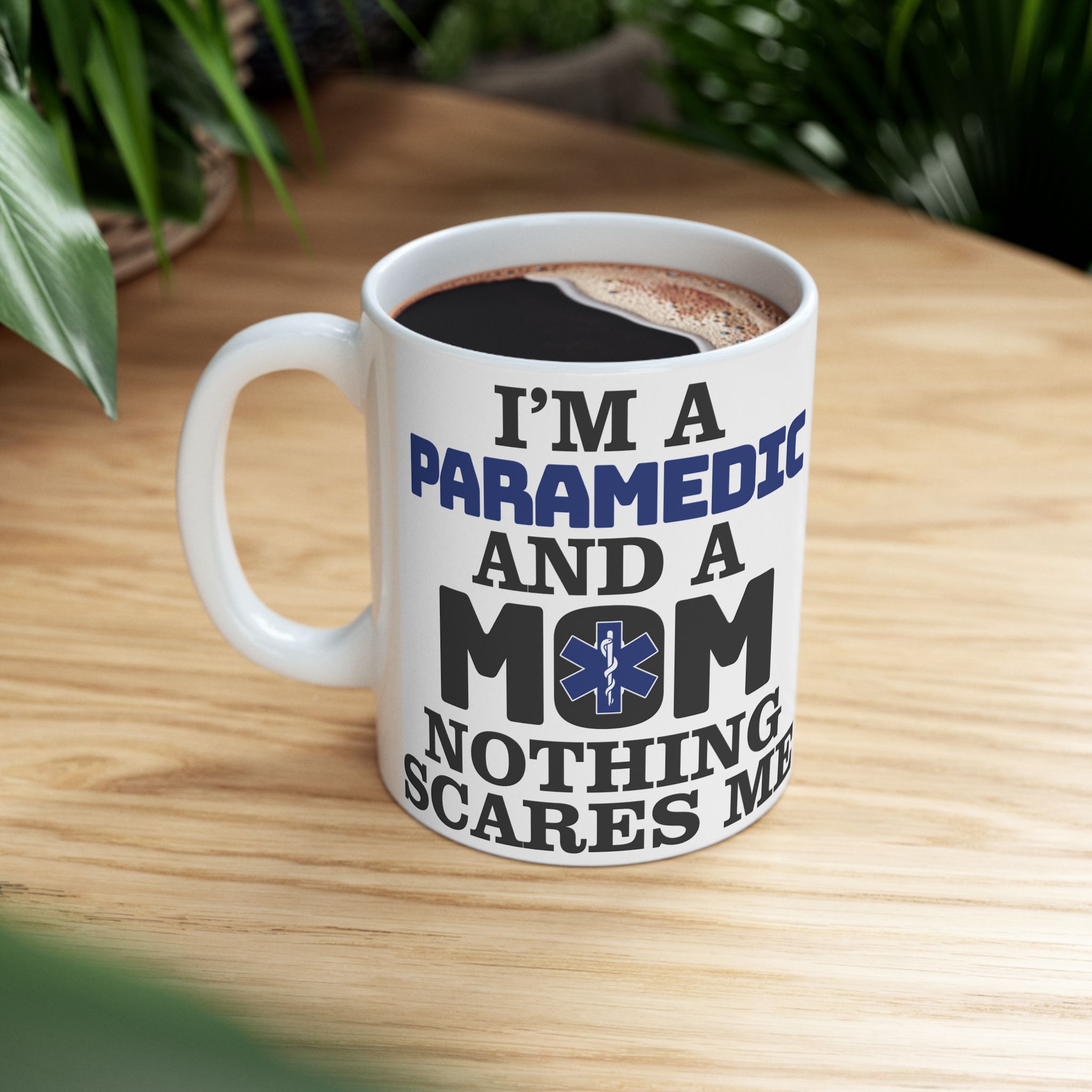 I'm A PARAMEDIC And A MOM Nothing Scares Me– Medical Coffee Mug – 11oz/15oz Ceramic Mug - Image 5