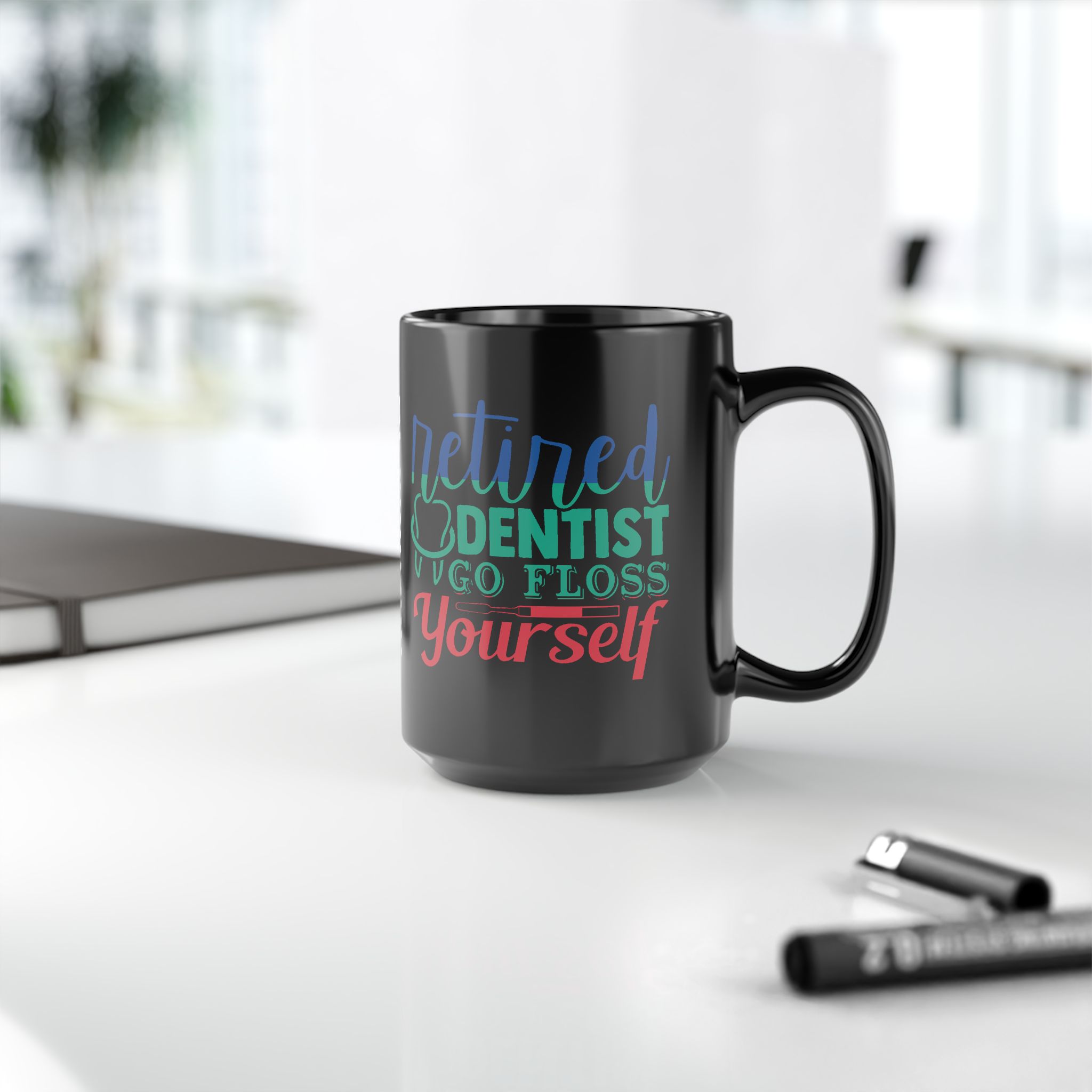 Retired Dentist Mug — “Retired Dentist Go Floss Yourself” Black Coffee Cup (11oz/15oz) - Image 10