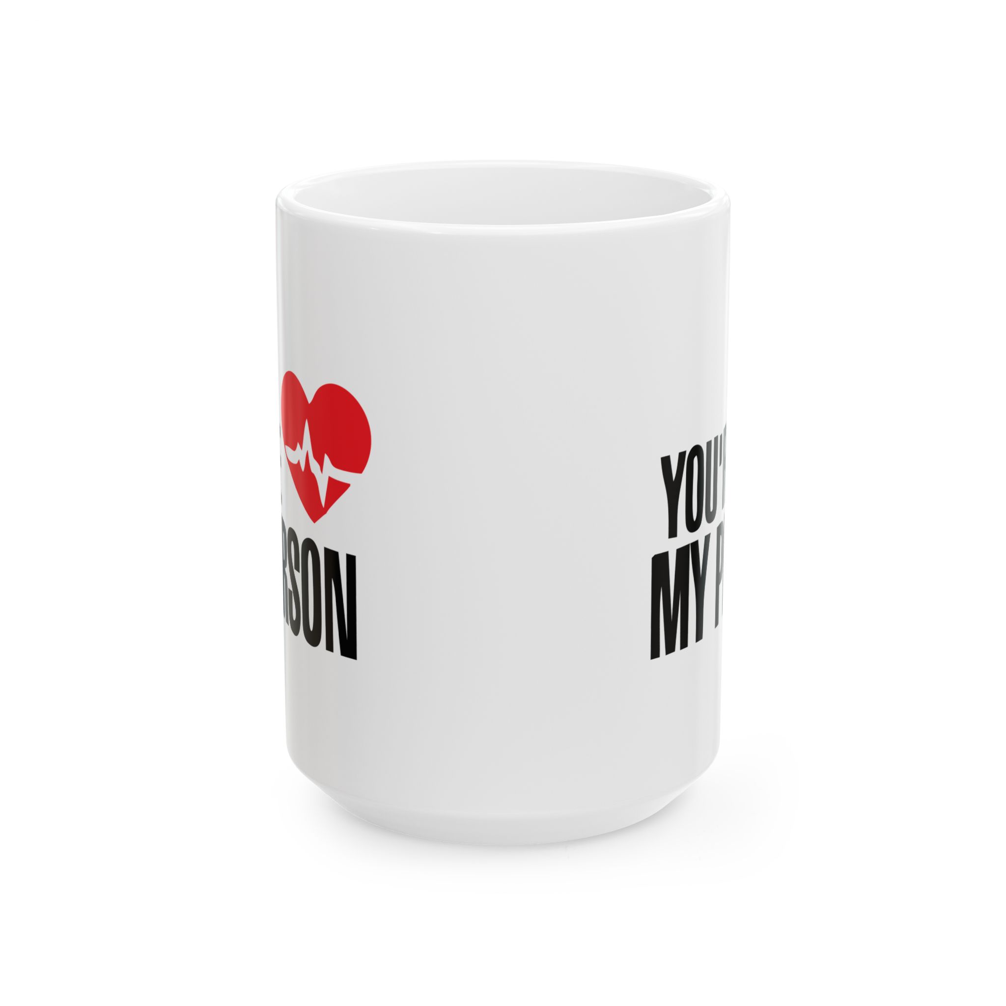 You're My Person – Medical Coffee Mug – 11oz/15oz Ceramic Mug - Image 7