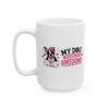 4426763282859570837_2048.jpeg My Dog Thinks I'm Awesome Boston Terrier Dog Lover Mug – Dog Mom Dog Dad Coffee Mug – 11oz/15oz Ceramic Mug