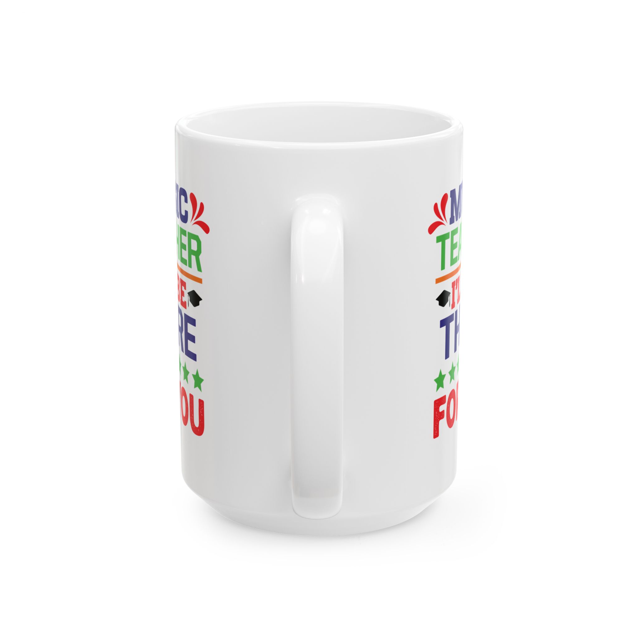 Funny Teacher Coffee Mug – Gift for Teacher – (11oz/15oz) Ceramic Mug - Image 9
