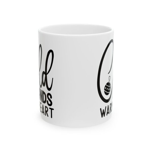 Cold Hands Warm Heart Winter Mug – Cozy Winter Coffee Mug – 11oz/15oz Ceramic Mug