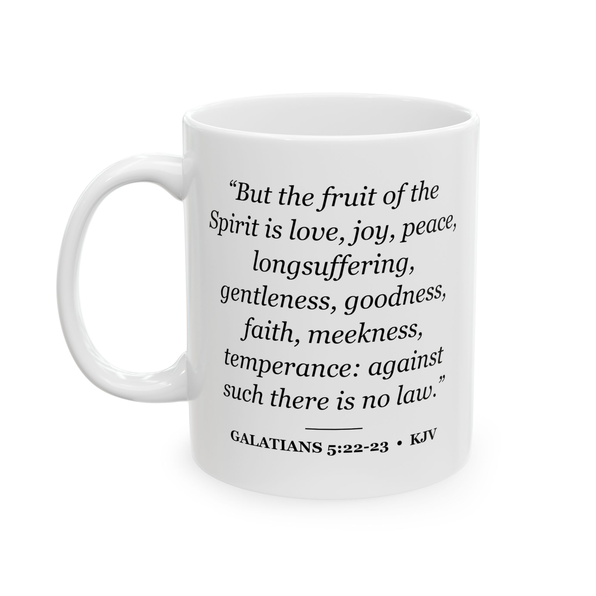Galatians 5:22-23 Bible Verse Mug – KJV Scripture Coffee Mug – 11oz/15oz Ceramic Mug - Image 4