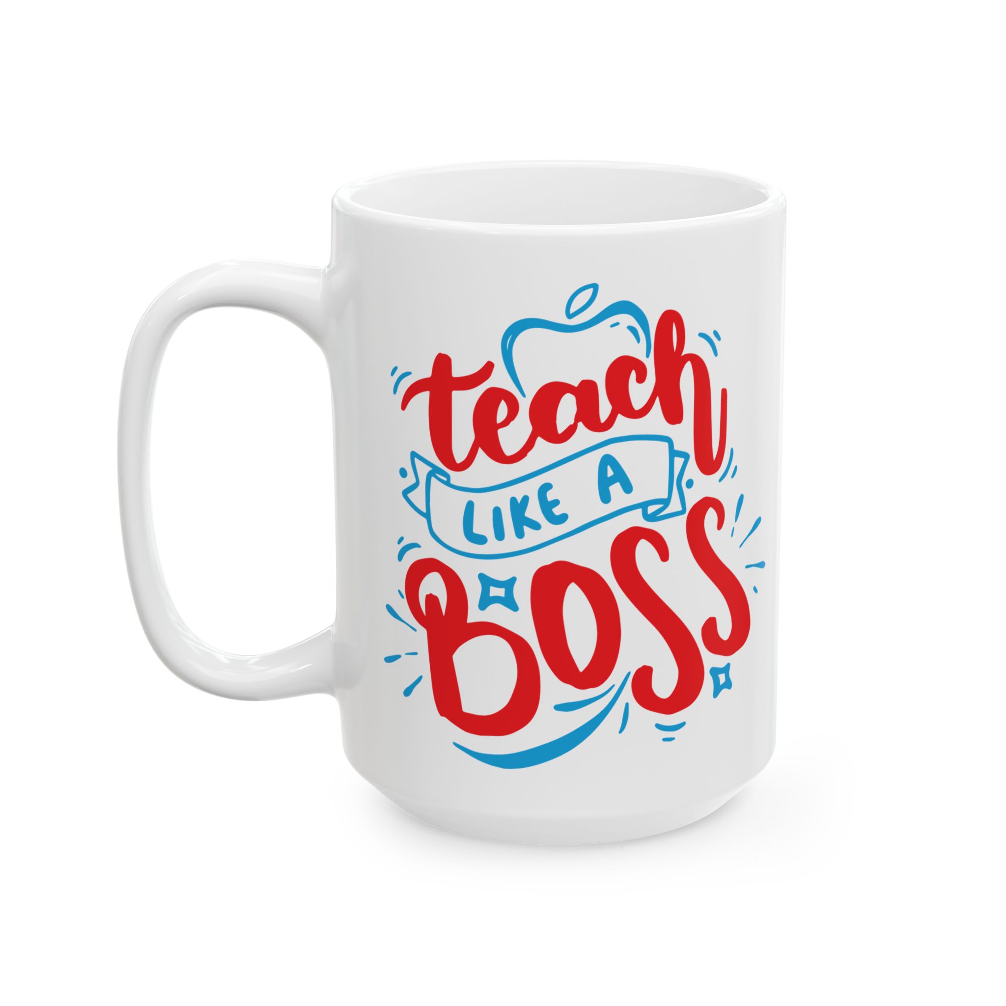 Funny Teacher Coffee Mug – Gift for Teacher – (11oz/15oz) Ceramic Mug - Image 8