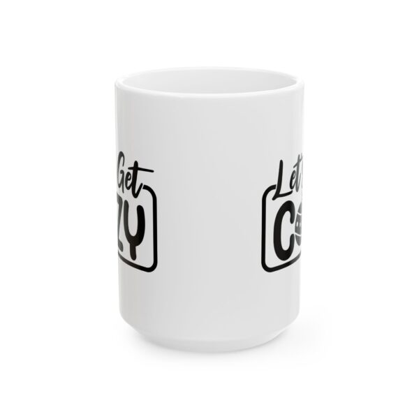 4823350227948194801_2048.jpeg Let's Get Cozy Winter Mug – Cozy Winter Coffee Mug – 11oz/15oz Ceramic Mug
