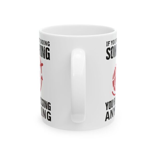 4855292184490286144_2048-1.jpeg You're Not Doing Something You're Missing Anything Pilot Mug – Aviation Gift Coffee Mug – 11oz/15oz Ceramic Mug