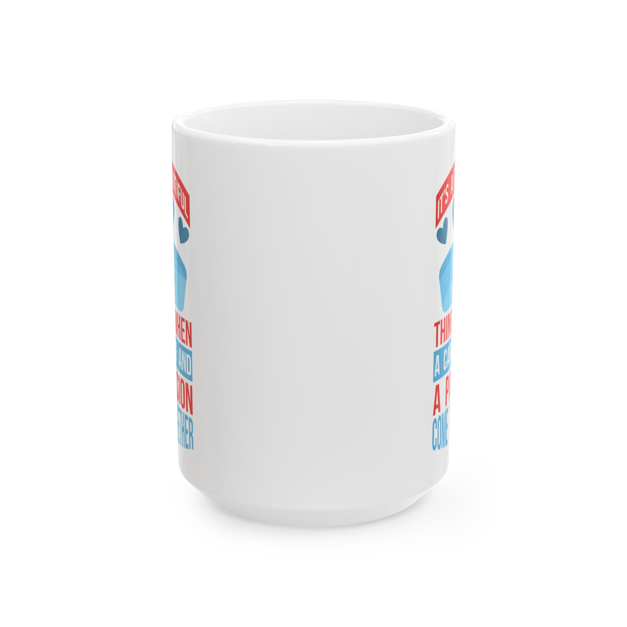 It's A Beautiful Thing When A Career And A Passion Come Together – Medical Coffee Mug – 11oz/15oz Ceramic Mug - Image 7