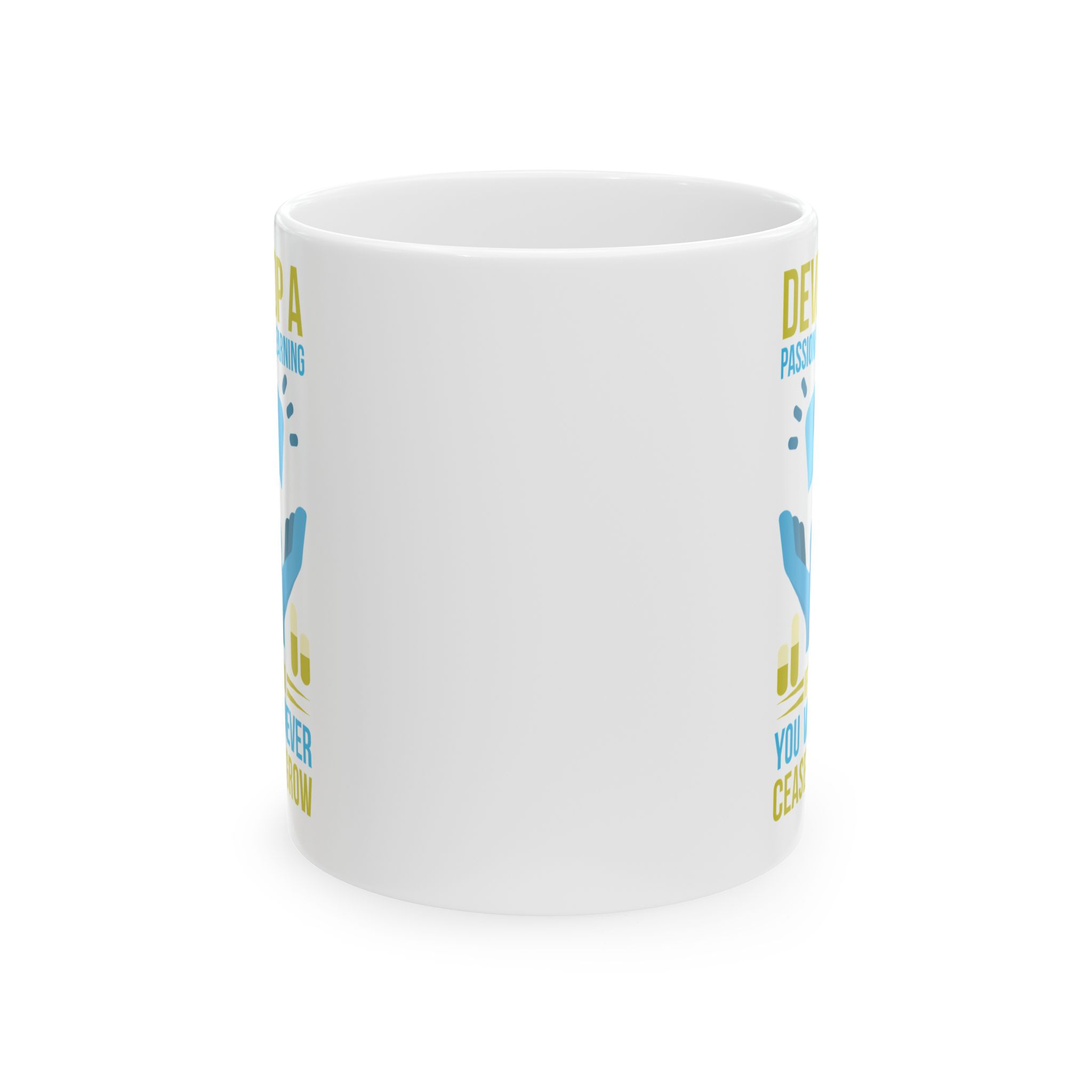 Develop A Passion for Learning - If You Do You Will Never Cease To Grow – Medical Coffee Mug – 11oz/15oz Ceramic Mug - Image 2