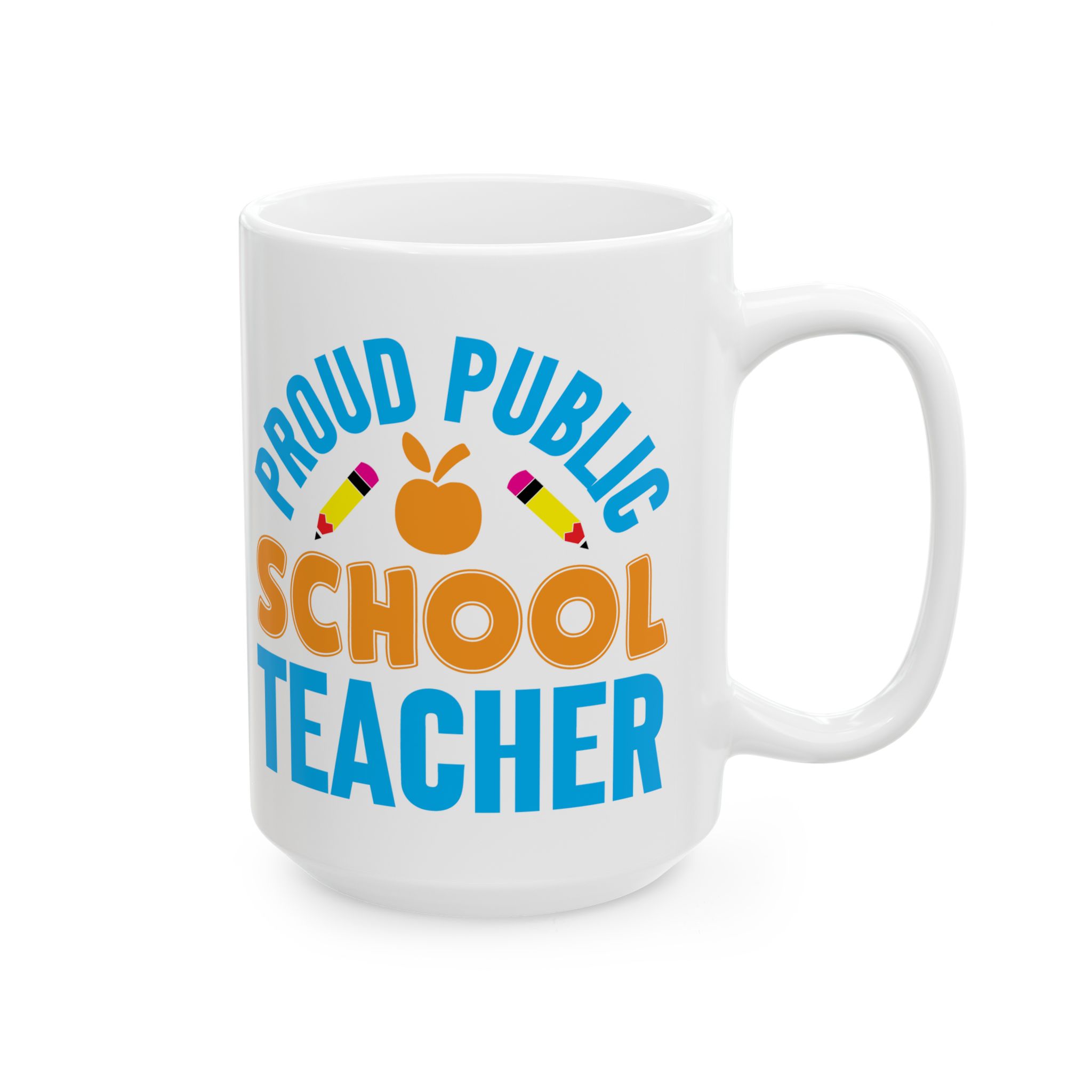 Proud School Teacher Ceramic Mug — Colorful Teacher Appreciation Gift (11oz & 15oz) - Image 6