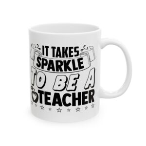 Funny Teacher Coffee Mug – Gift for Teacher – (11oz/15oz) Ceramic Mug
