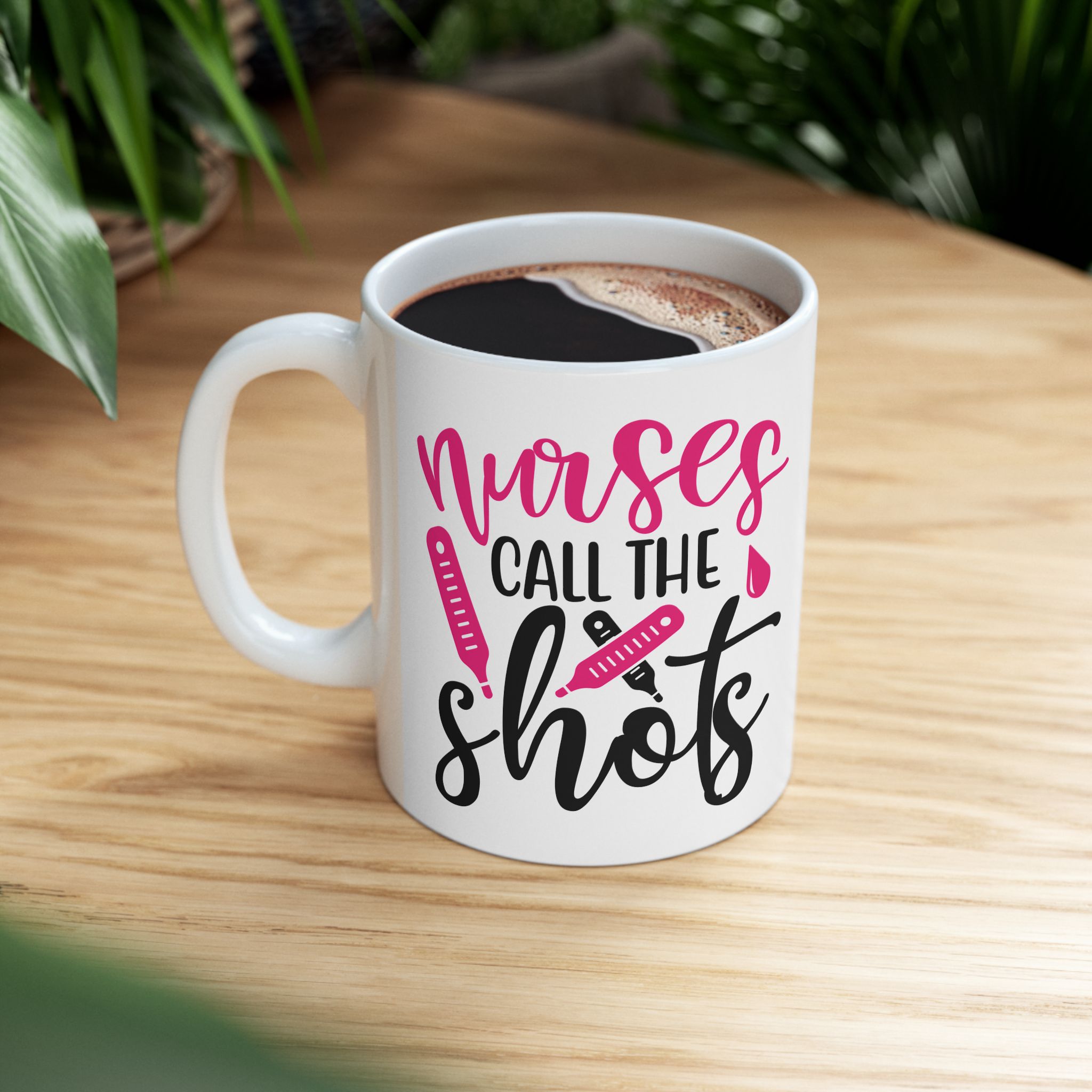 Nurses Call The Shots – Medical Coffee Mug – 11oz/15oz Ceramic Mug - Image 5