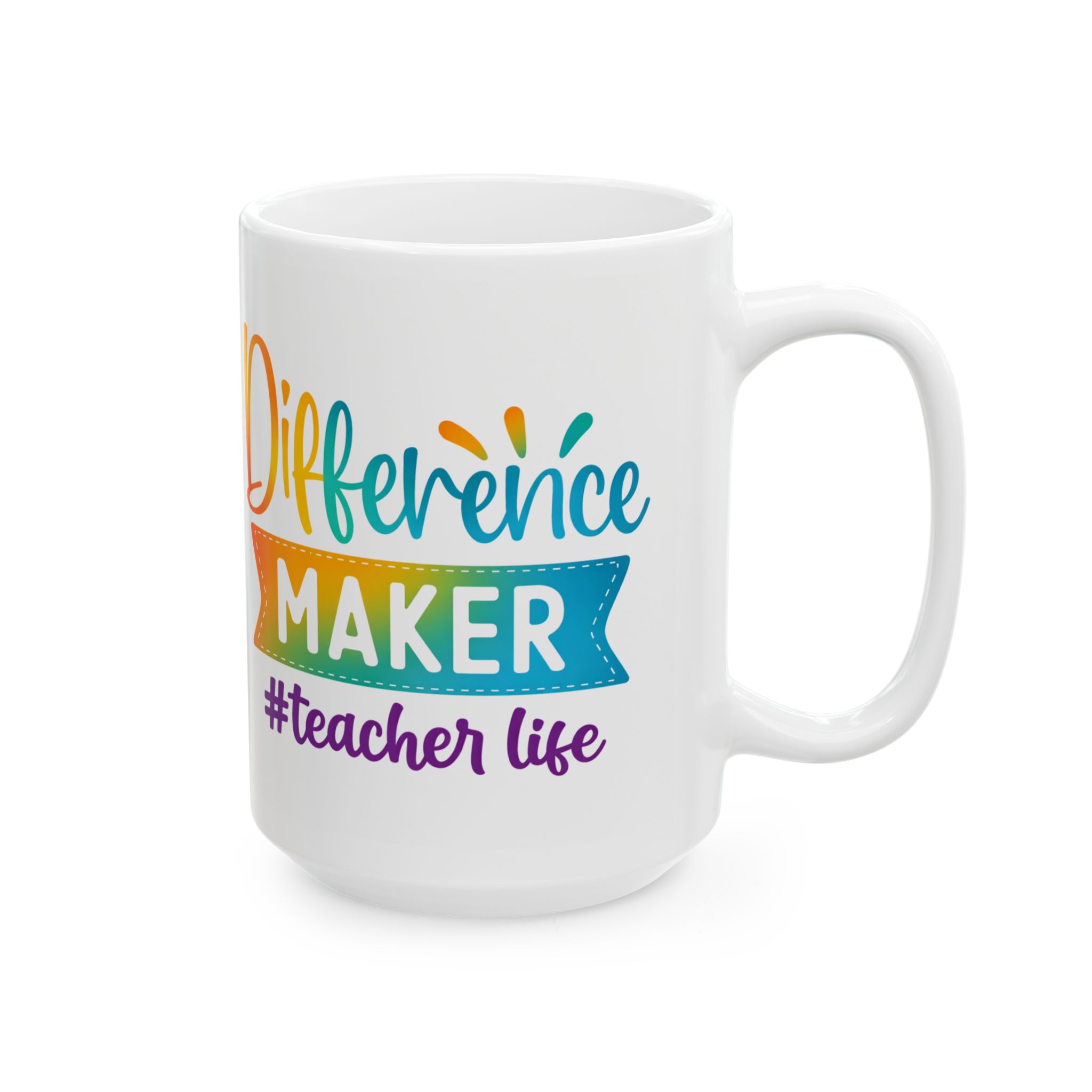 Teacher Appreciation Mug "Difference Maker #teacherlife — Colorful Inspirational Ceramic Coffee Cup (11oz/15oz) - Image 6