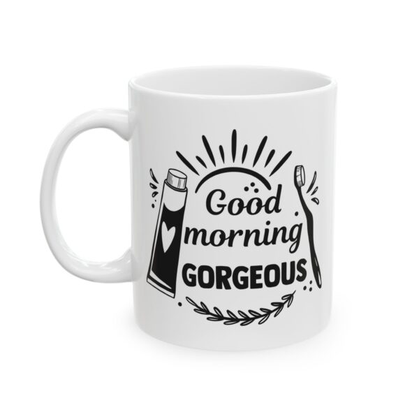 5129393624513224428_2048.jpeg Good Morning Gorgeous Bathroom Humor Mug – Funny Gift Coffee Mug – 11oz/15oz Ceramic Mug