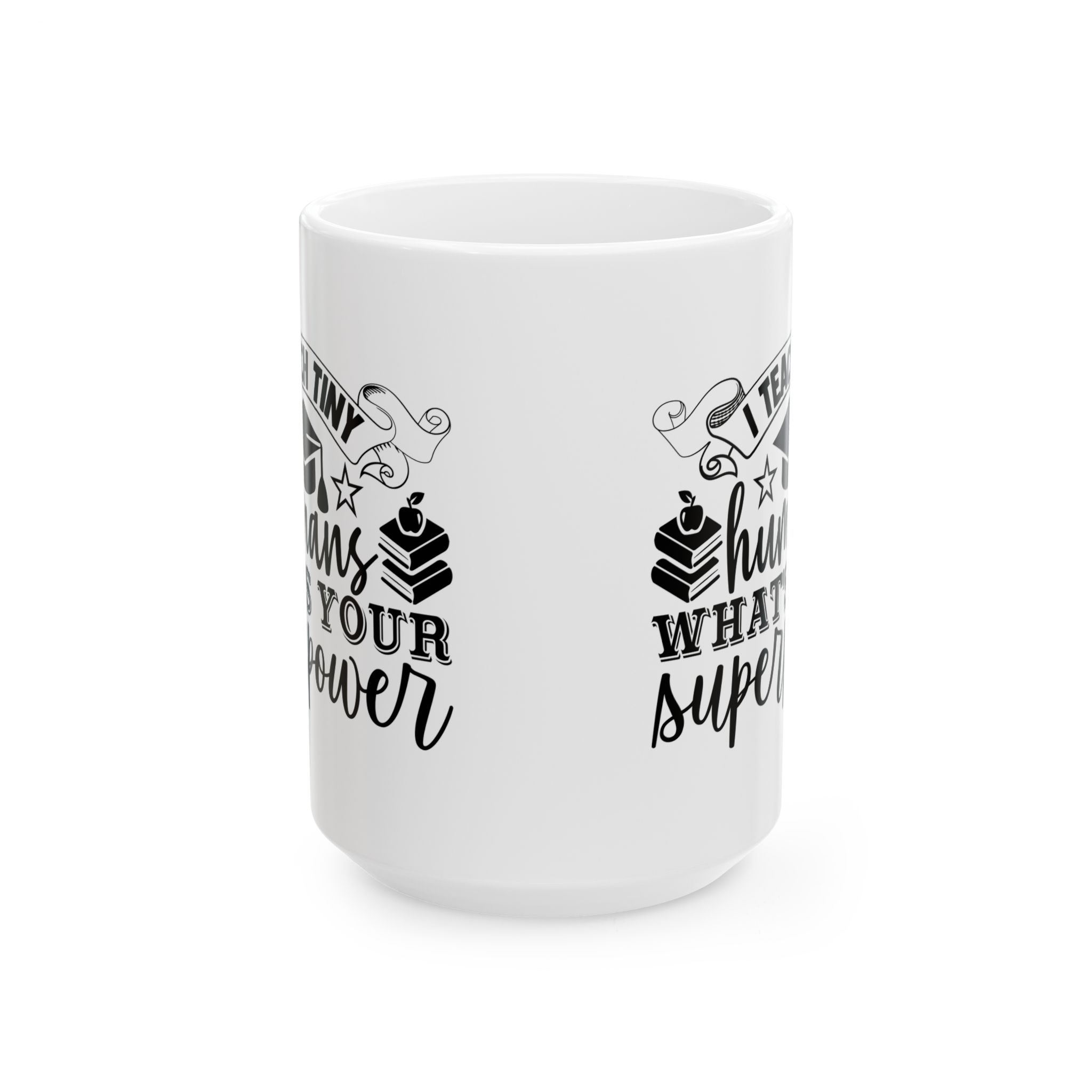 Funny Teacher Coffee Mug – Gift for Teacher – (11oz/15oz) Ceramic Mug - Image 7