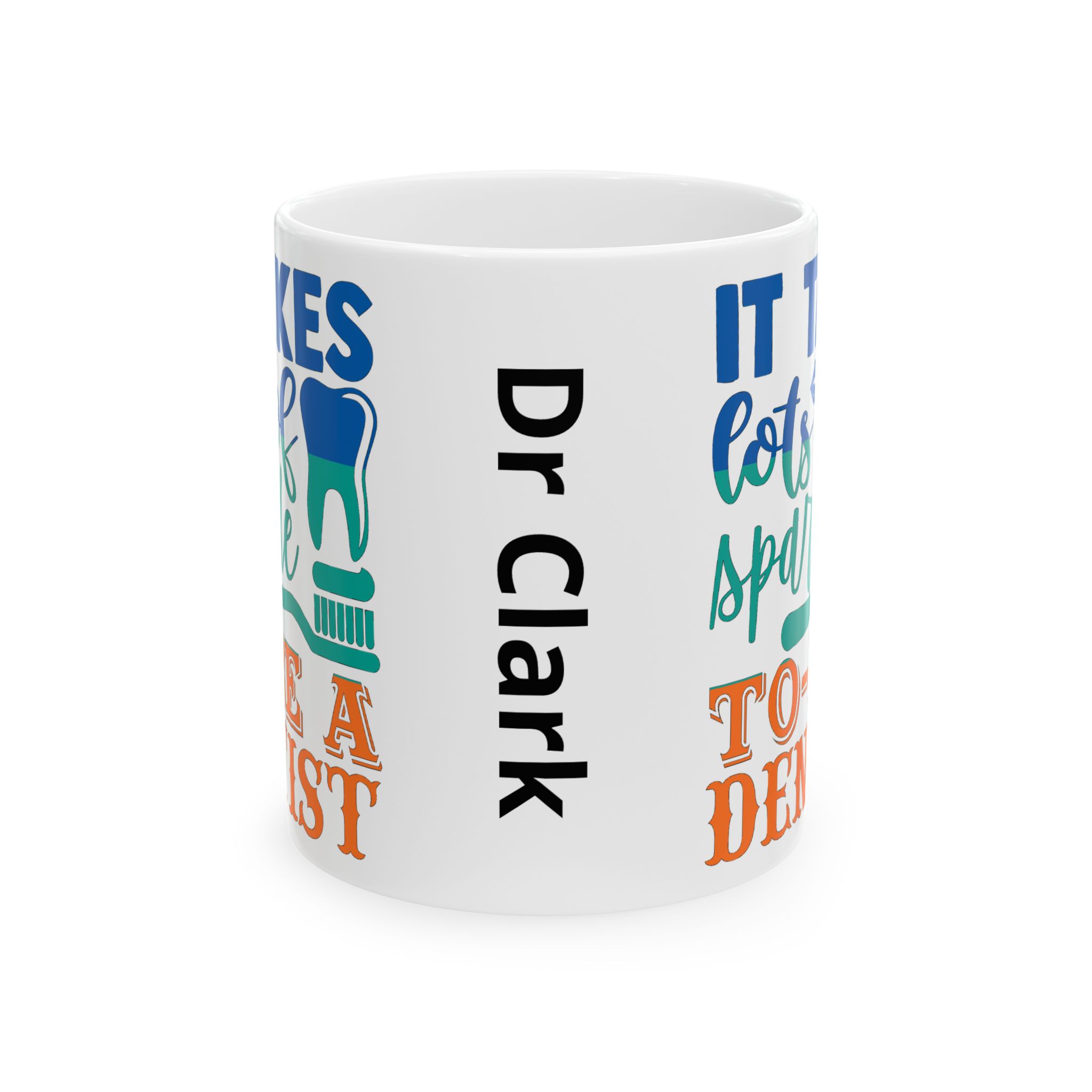 Personalized Dentist Mug – "It Takes A Lot of Sparkle To Be A Dentist" Ceramic Coffee Cup (11oz/15oz) - Image 2