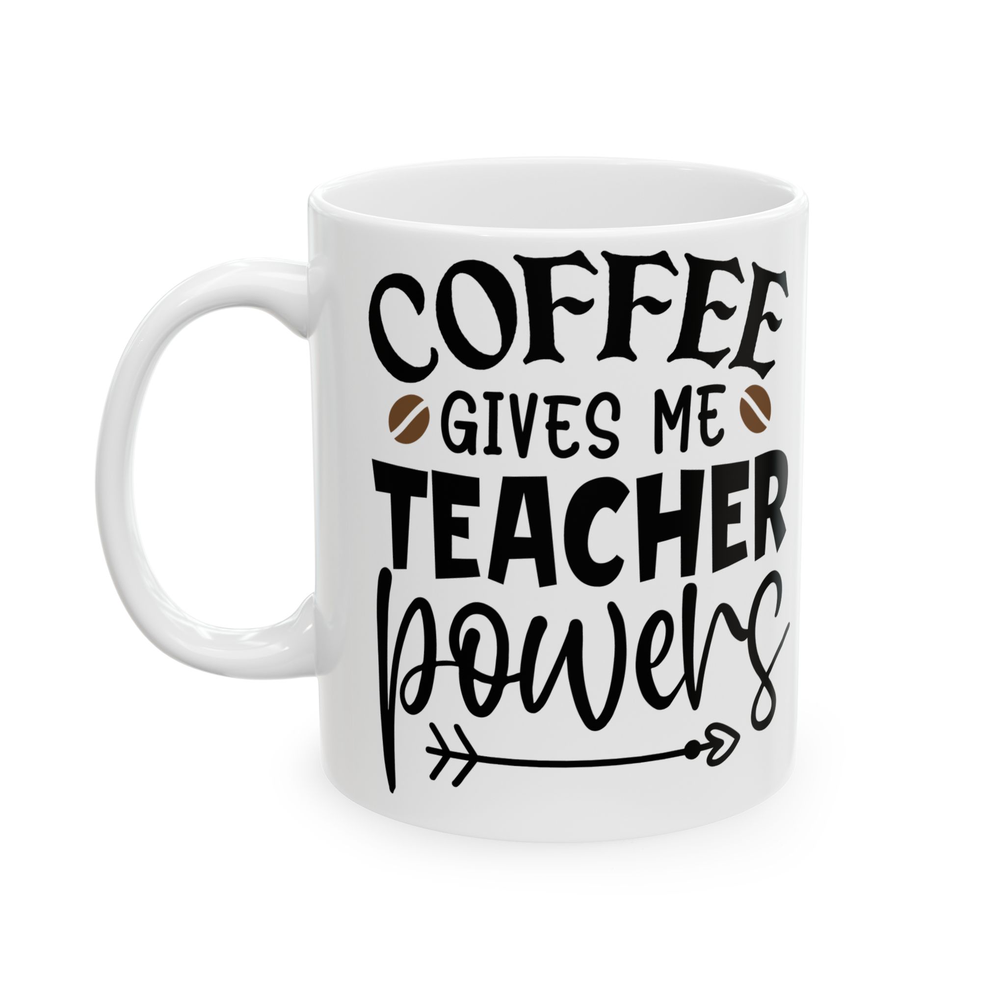 Teacher Appreciation Mug "Coffee Gives Me Teacher Powers" — Funny Teacher Coffee Ceramic Mug (11oz & 15oz) - Image 3
