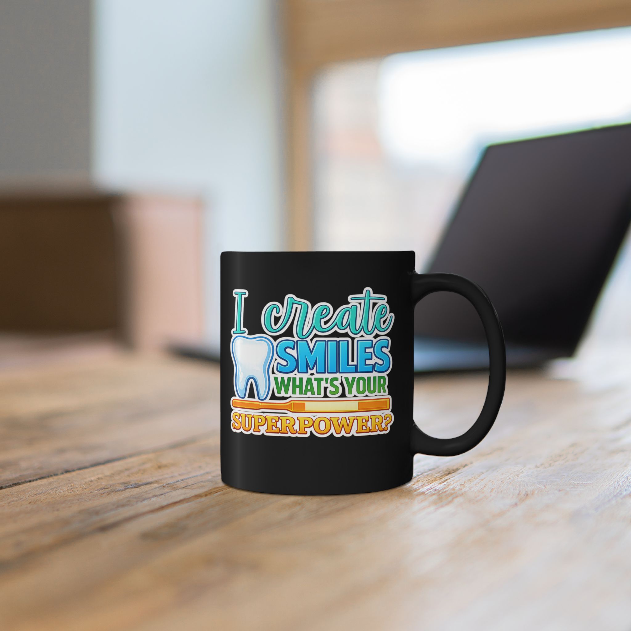Dentist Mug — "I Create Smiles, What's Your Superpower?" Personalized Black Coffee Cup - Image 5