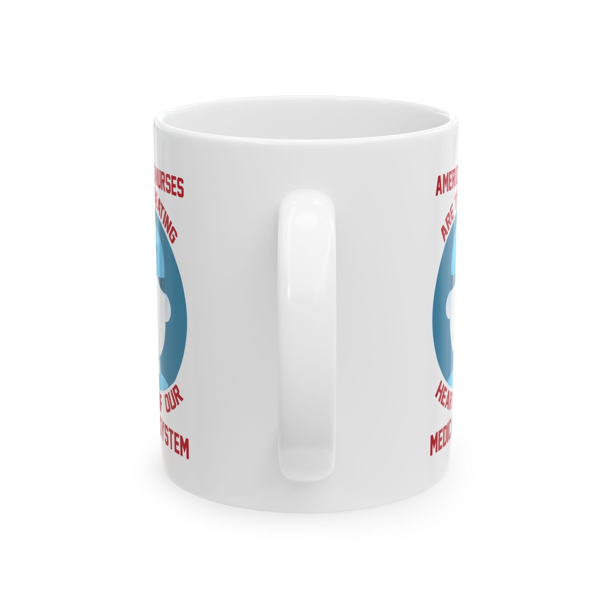 America's Nurses Are The Beating Heart Of Our Medical System– Medical Coffee Mug – 11oz/15oz Ceramic Mug - Image 4