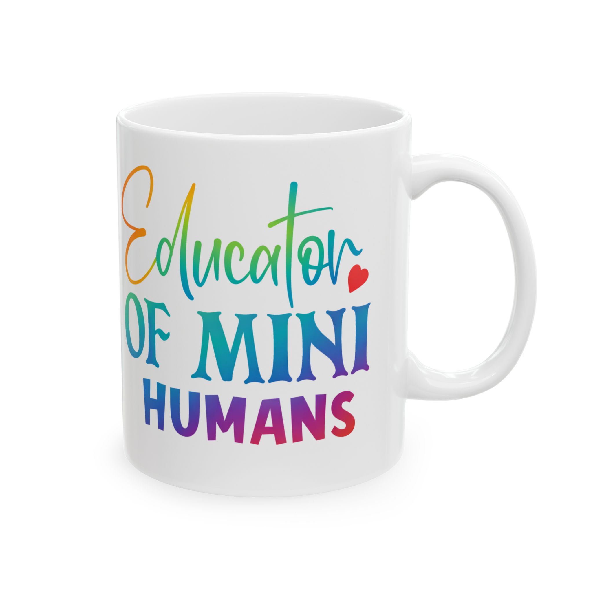 Teacher Appreciation Mug "Educator of Mini Humans" Ceramic Coffee Cup (11oz/15oz)