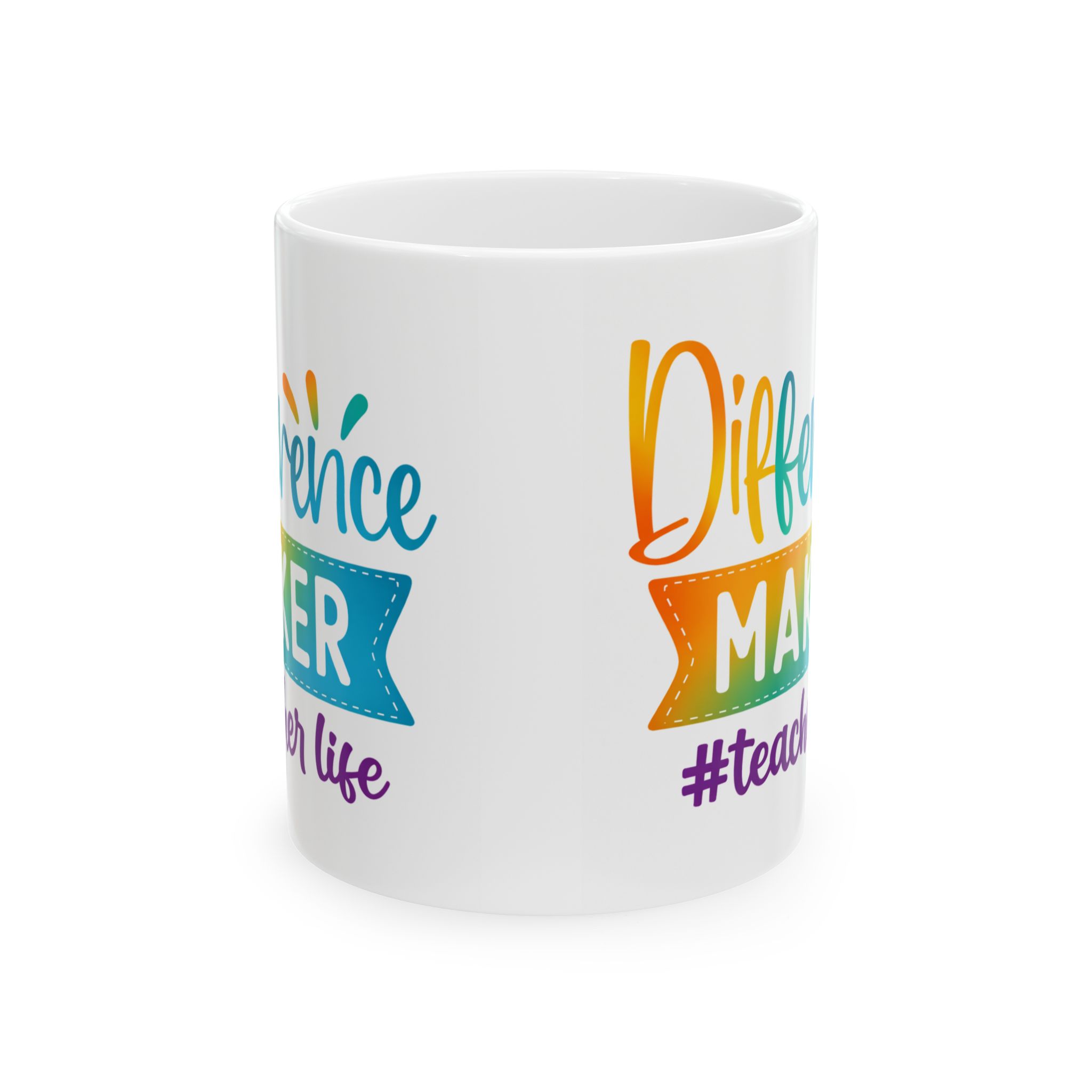 Teacher Appreciation Mug "Difference Maker #teacherlife — Colorful Inspirational Ceramic Coffee Cup (11oz/15oz) - Image 2