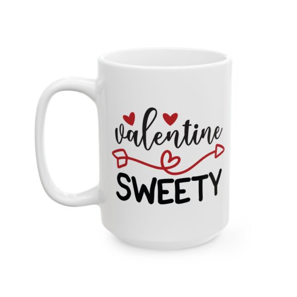 Valentine Sweety Valentine's Day Mug – Valentine Coffee Mug – 11oz/15oz Ceramic Mug