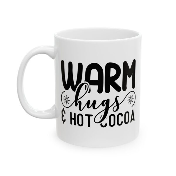 5682194314580348065_2048.jpeg Warm Hugs and Hot Cocoa Winter Mug – Cozy Winter Coffee Mug – 11oz/15oz Ceramic Mug