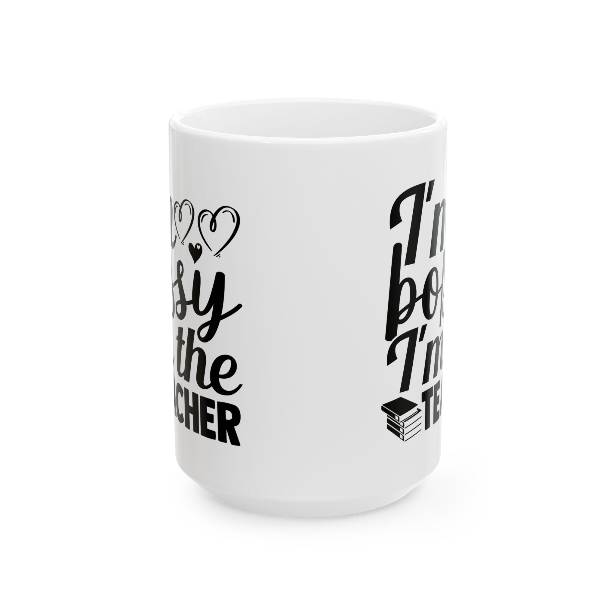 Funny Teacher Coffee Mug – Gift for Teacher – (11oz/15oz) Ceramic Mug - Image 7
