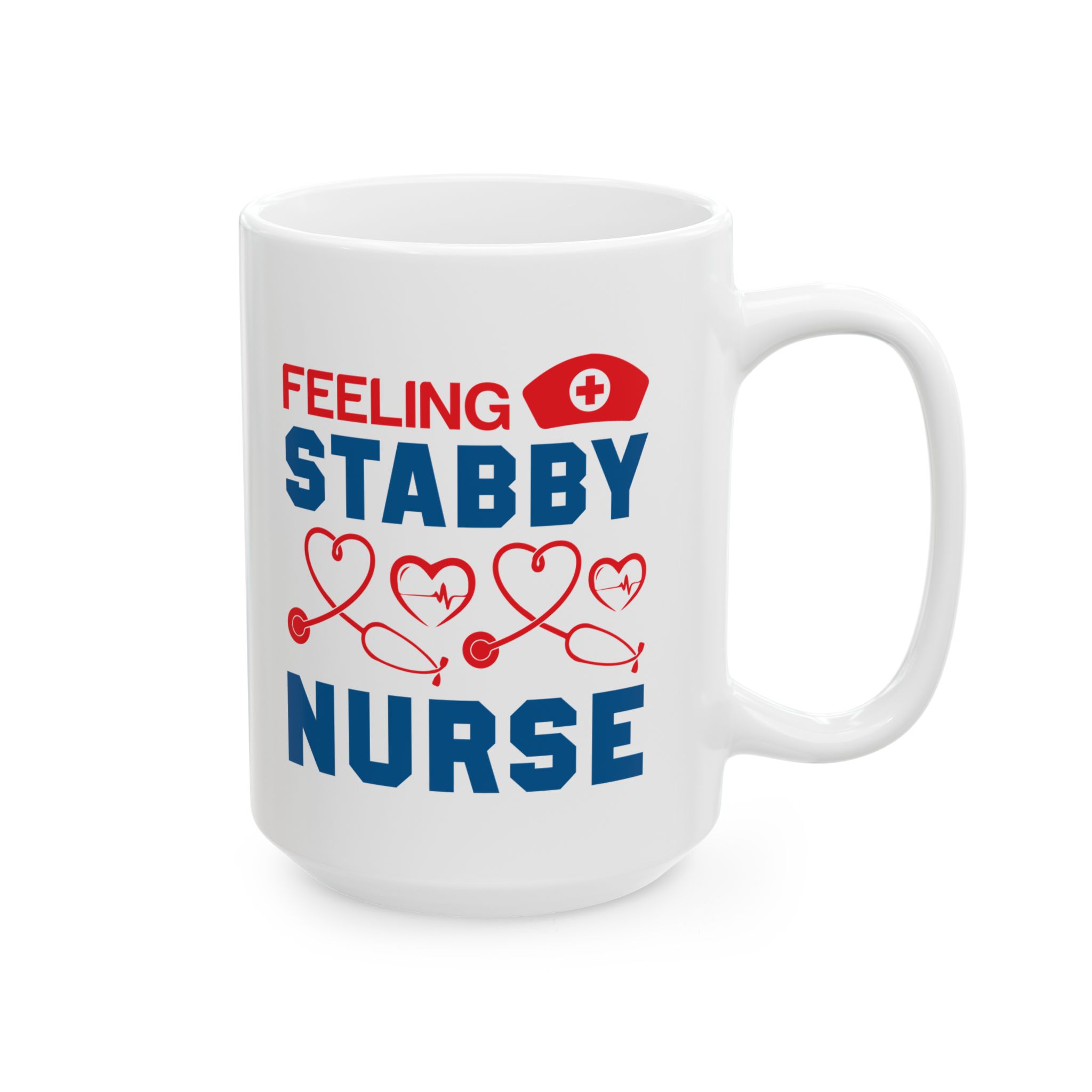 Feeling Stabby Nurse – Medical Coffee Mug – 11oz/15oz Ceramic Mug - Image 6