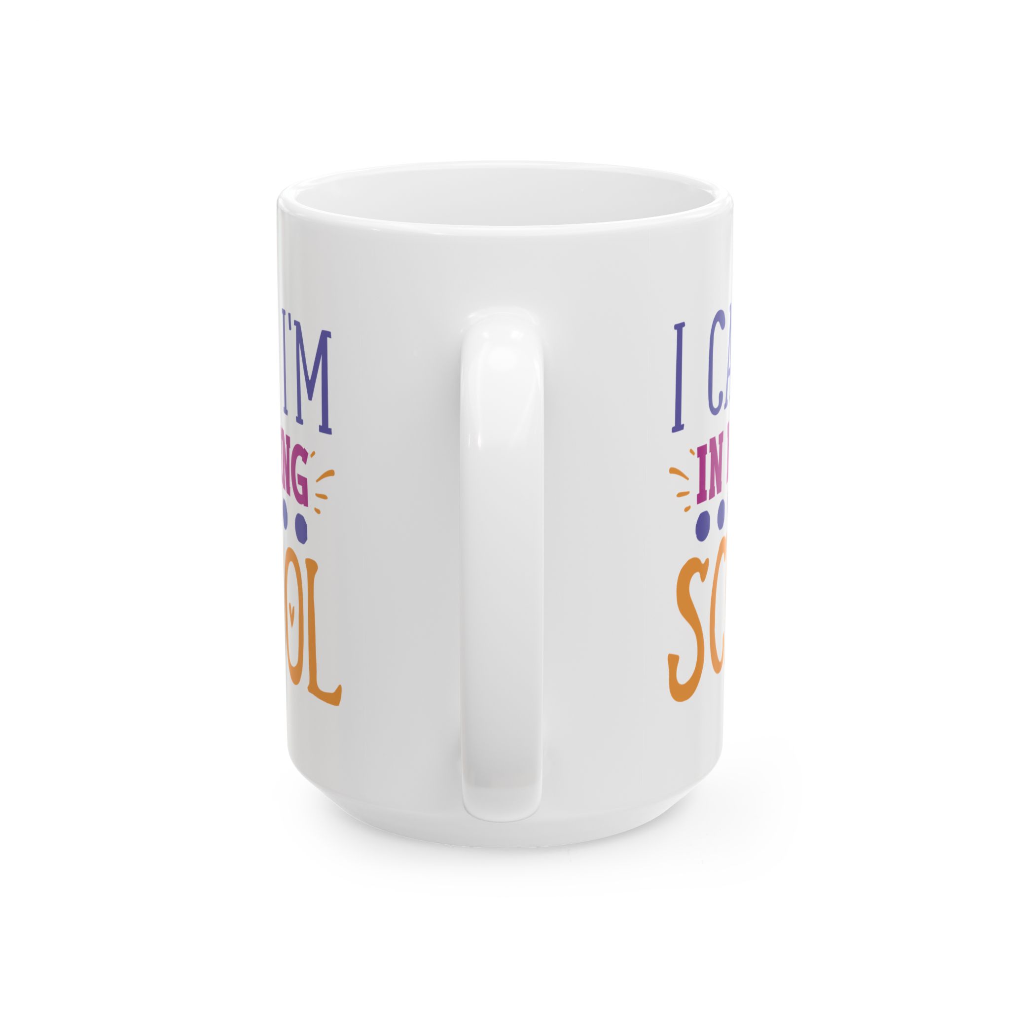 I Can't I'm In Nursing School – Medical Coffee Mug – 11oz/15oz Ceramic Mug - Image 9