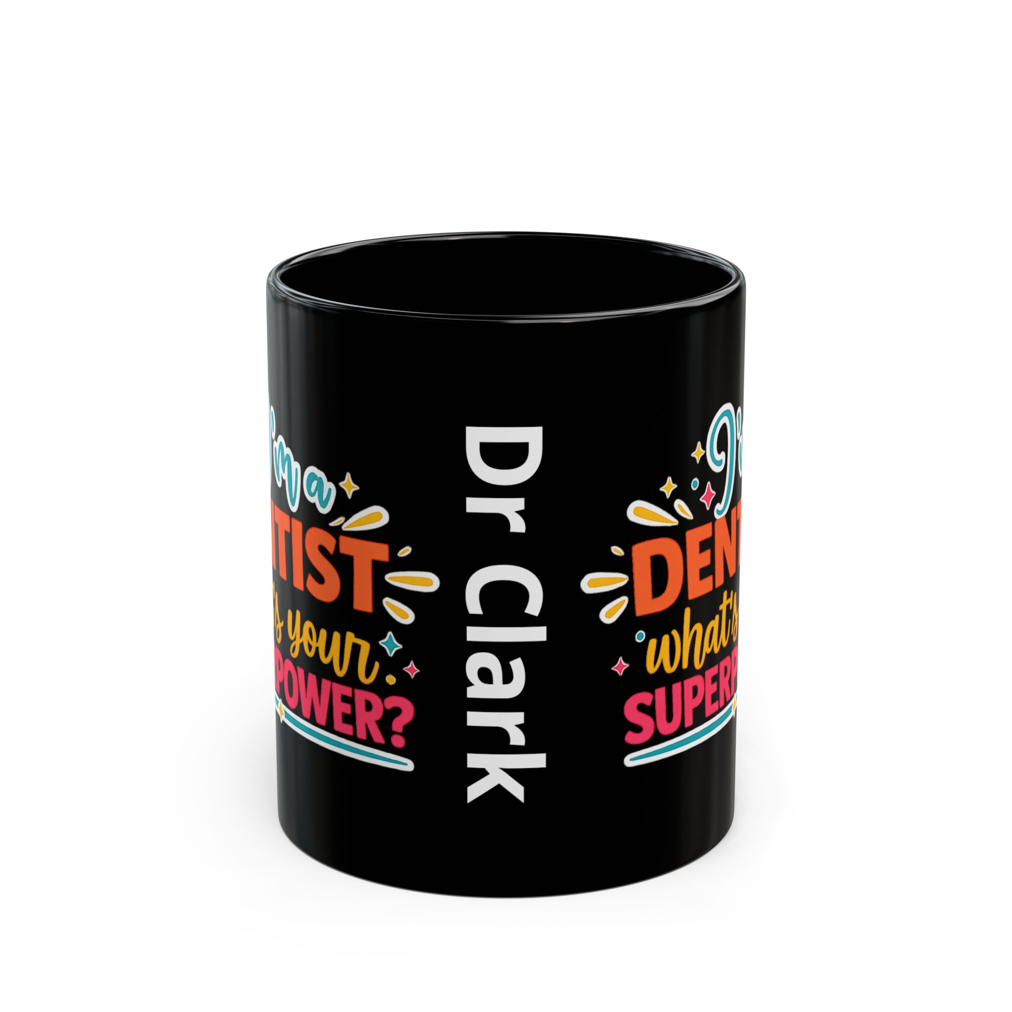 Dentist Coffee Mug — "I'm a Dentist, What's Your Superpower?" Black Ceramic Mug (11oz/15oz) - Image 2