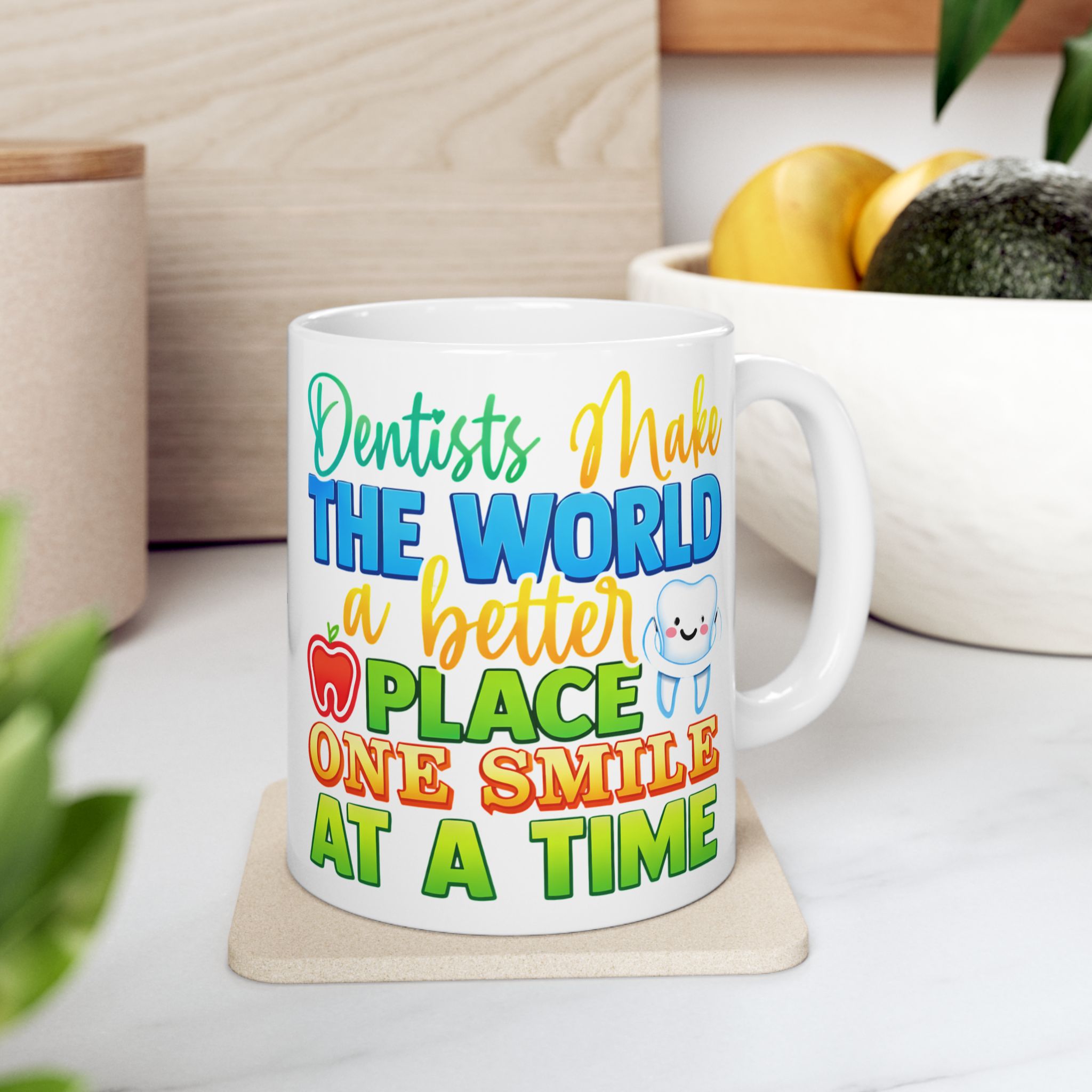 Dentist Coffee Mug — "Dentists Make the World a Better Place One Smile at a Time" Personalized Ceramic Mug - Image 5