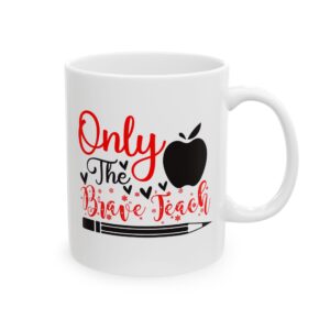 Funny Teacher Coffee Mug – Gift for Teacher – (11oz/15oz) Ceramic Mug