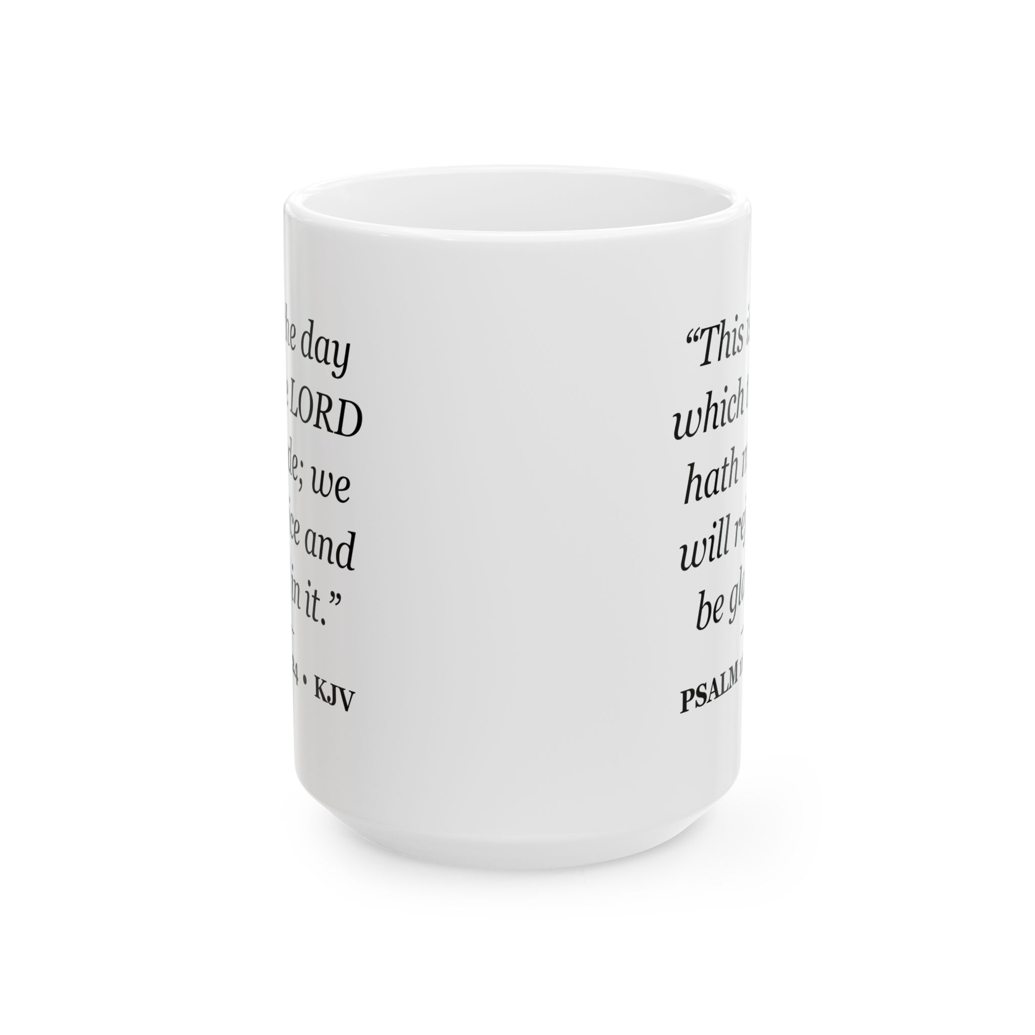 Psalm 118:24 Bible Verse Mug – KJV Scripture Coffee Mug – 11oz/15oz Ceramic Mug - Image 5
