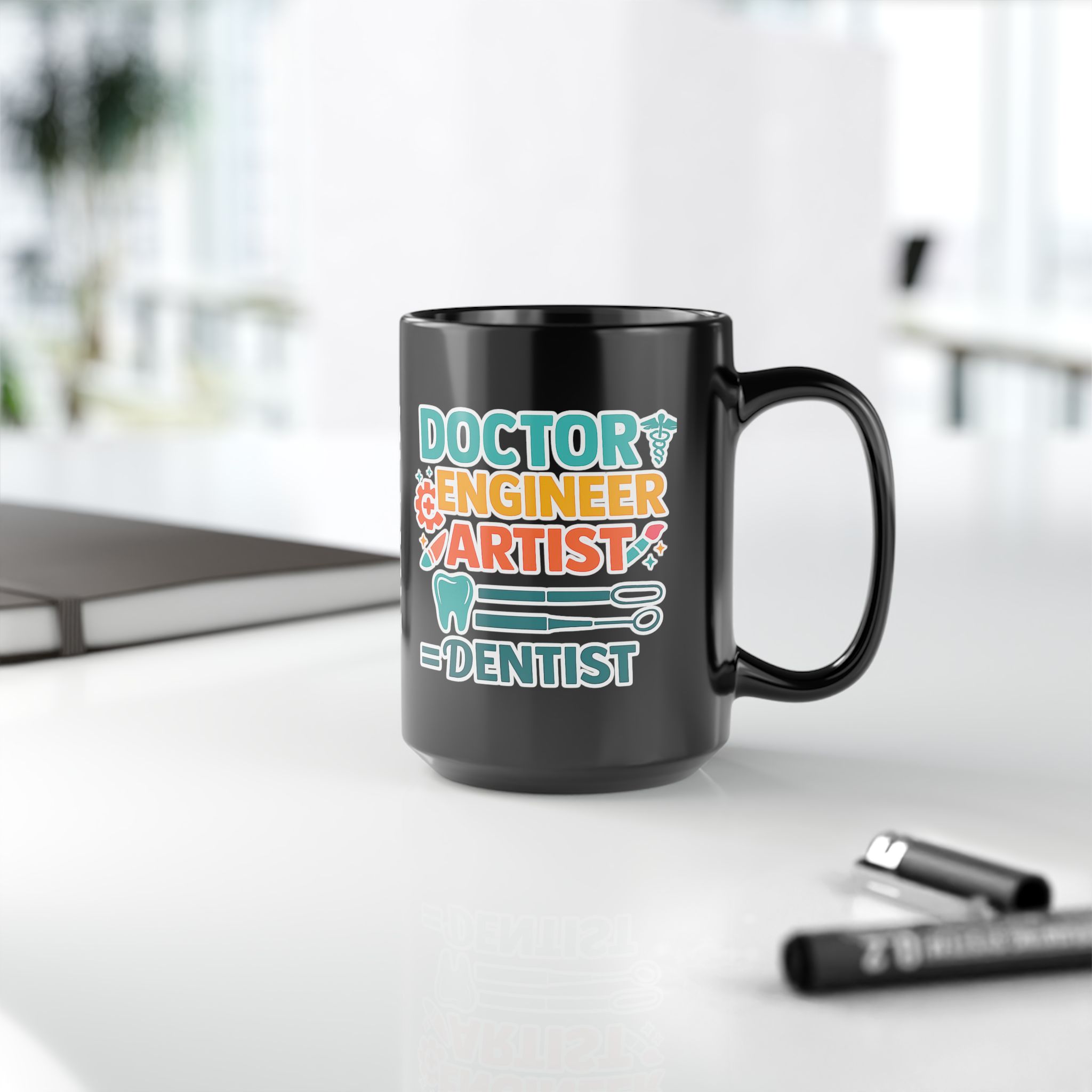 Dentist Mug — "Doctor Engineer Artist = Dentist" Personalized Black Coffee Cup - Image 10