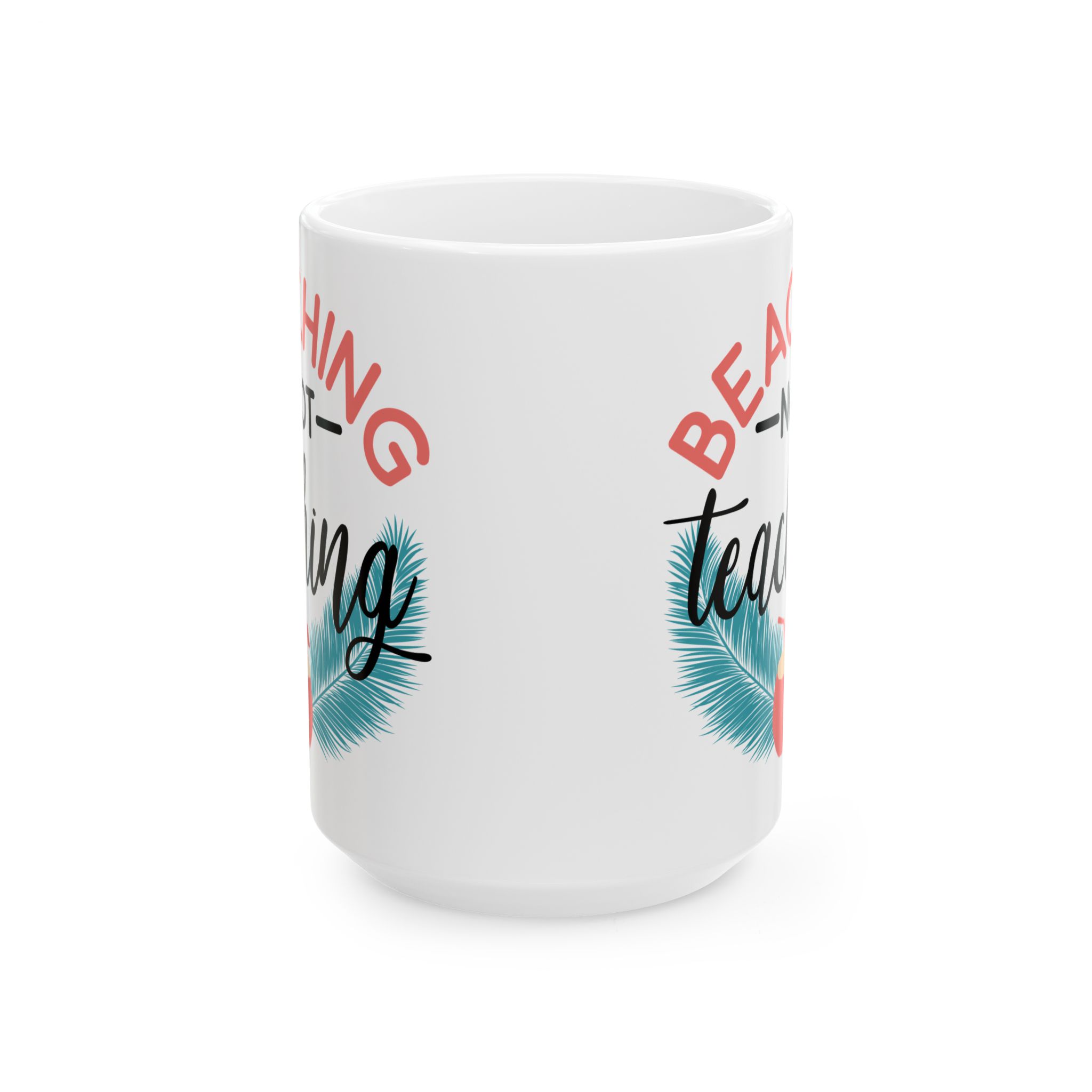 Funny Teacher Coffee Mug – Gift for Teacher – (11oz/15oz) Ceramic Mug - Image 7