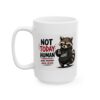6036122028944210483_2048.jpeg Not Today Human Maybe Tomorrow Maybe Never Funny Raccoon Mug – Sarcastic Gift Coffee Mug – 11oz/15oz Ceramic Mug