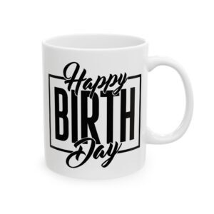 6126926707191516876_2048.jpeg Happy Birthday Box Birthday Mug – Birthday Gift Coffee Mug – 11oz/15oz Ceramic Mug