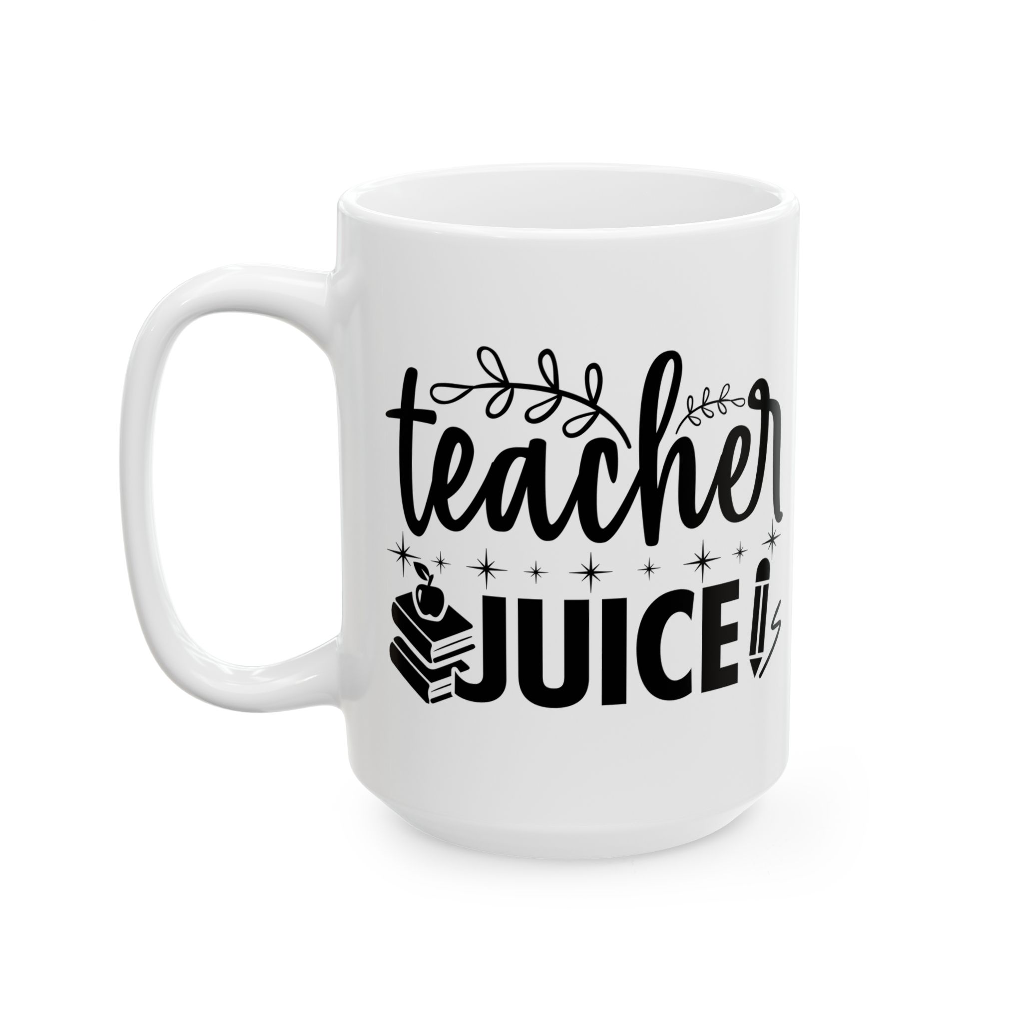 Funny Teacher Coffee Mug – Gift for Teacher – (11oz/15oz) Ceramic Mug - Image 8