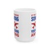 6174427580989857690_2048-1.jpeg You're Not Doing Something Color Pilot Mug – Aviation Gift Coffee Mug – 11oz/15oz Ceramic Mug